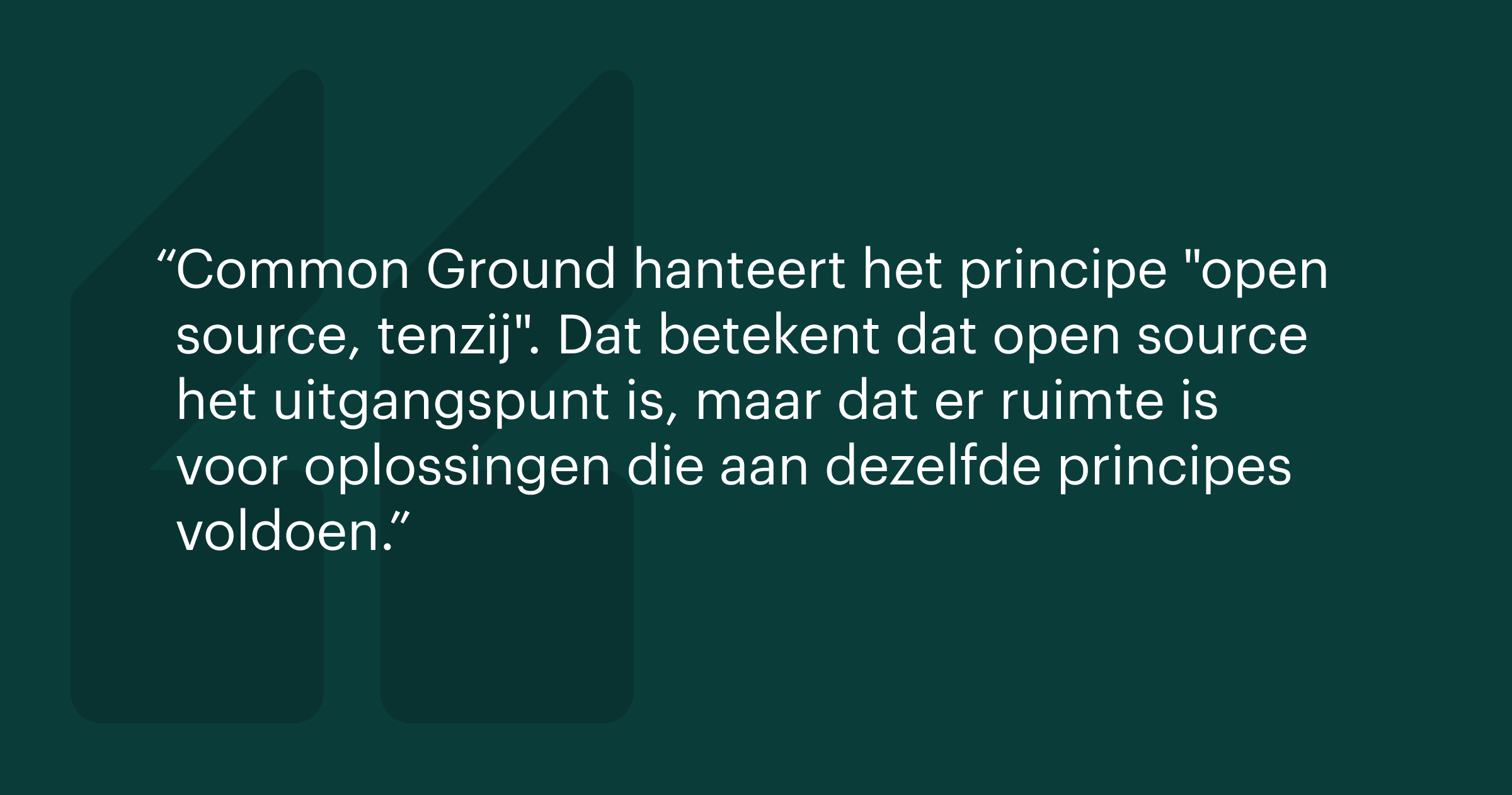 “Common Ground hanteert het principe 
