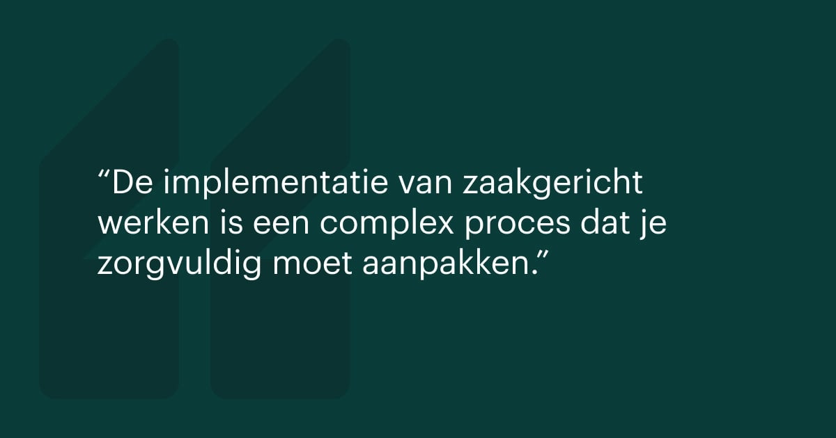 Quote: implementatie van zaakgericht werken