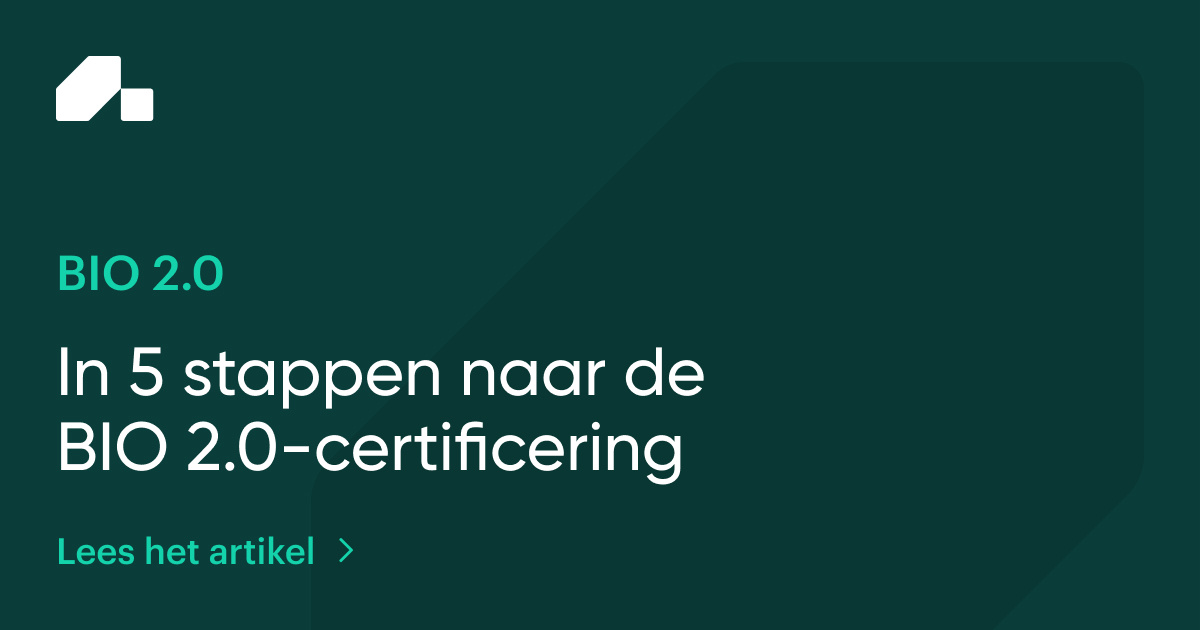 In 5 stappen naar de BIO 2.0-certificering
